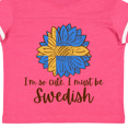 thumbnail image 4 of Inktastic I'm So Cute, I Must Be Swedish Sunflower Boys or Girls Toddler T-Shirt, 4 of 5