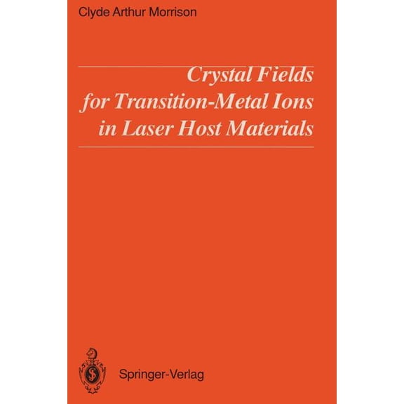 Crystal Fields for Transition-Metal Ions in Laser Host Materials, (Paperback)