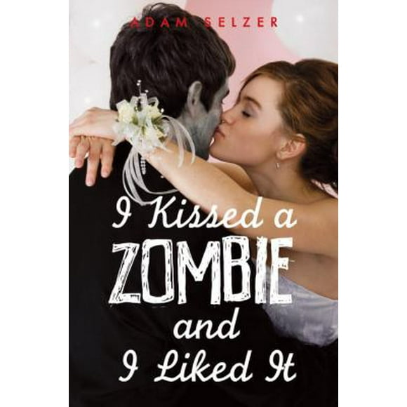 Pre-Owned I Kissed a Zombie, and I Liked It (Paperback) 0385735030 9780385735032