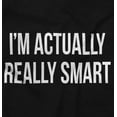 thumbnail image 2 of Actually Really Smart Irony Funny Men's Graphic T Shirt Tees Brisco Brands S, 2 of 4