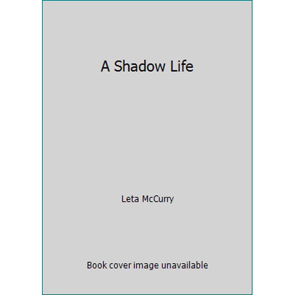 Pre-Owned A Shadow Life (Paperback) 0692772391 9780692772393