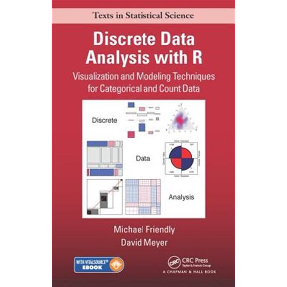 Pre-Owned Discrete Data Analysis with R: Visualization and Modeling Techniques for Categorical and Count Data (Chapman & Hall/CRC Texts in Statistical Science) Paperback