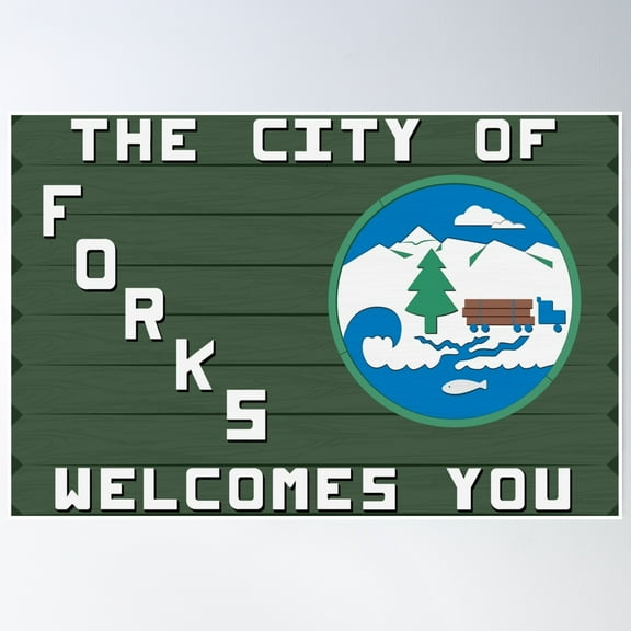 City Of Forks Welcomes You Sign Replica | Twilight Fanart Poster Wall Art, Modern Wall Decor, 8x12 UNFRAMED