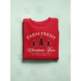thumbnail image 3 of Farm Fresh Christmas Trees Men's Sweatshirt, 3 of 4