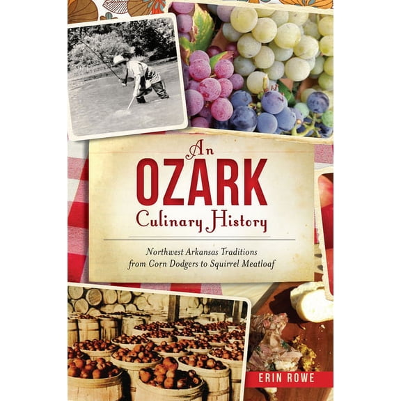 American Palate An Ozark Culinary History: Northwest Arkansas Traditions from Corn Dodgers to Squirrel Meatloaf, (Paperback)
