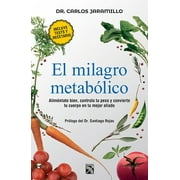 El Milagro Metablico / The Metabolic Miracle (Paperback)