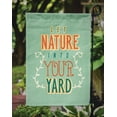 thumbnail image 3 of Carolines Treasures BB5433GF Let Nature into Your Yard Garden Size Flag, 3 of 3