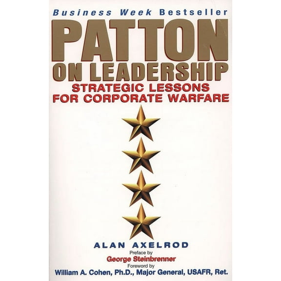 Patton on Leadership: Strategic Lessons for Corporate Warfare, (Paperback)