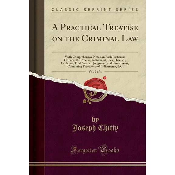 A Practical Treatise on the Criminal Law, Vol. 2 of 4 (Paperback)