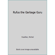 Angle View: Rufus the Garbage Guru [Library Binding - Used]