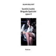 Santini Justin Brigade Spciale opus 2 (Paperback)
