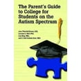 thumbnail image 3 of The Parent's Guide to College for Students on the Autism Spectrum, 3 of 3