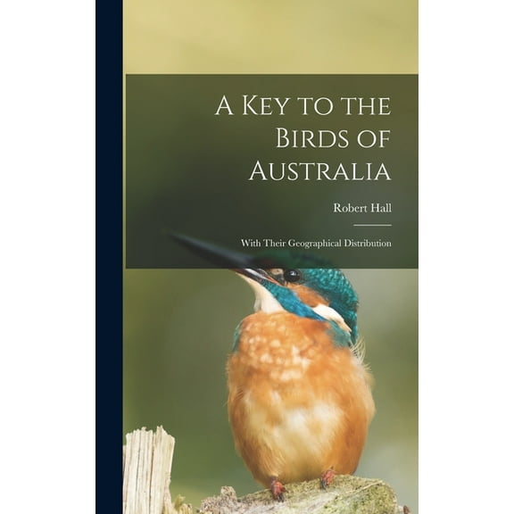 A Key to the Birds of Australia (Hardcover)