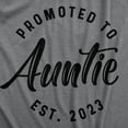 thumbnail image 2 of Womens Promoted to Auntie 2023 Tshirt Funny New Baby Family Graphic Tee Womens Graphic Tees, 2 of 9
