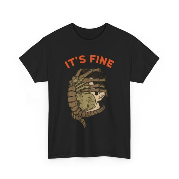 Aliens T-Shirt | Xenomorph Shirt | It's Fine Shirt