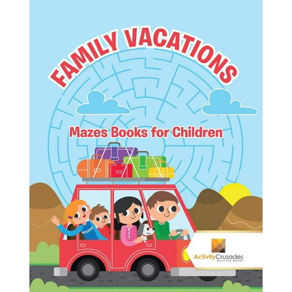 Family Vacations: Mazes Books for Children, (Paperback)
