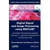 Digital Signal and Image Processing Using Matlab, Volume 3: Advances and Applications, the Stochastic Case [Hardcover - Used]