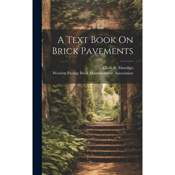 A Text Book On Brick Pavements (Hardcover)