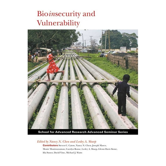 School for Advanced Research Advanced Se Bioinsecurity and Vulnerability, (Paperback)