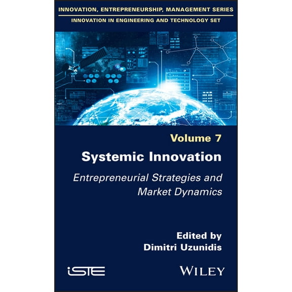 Systemic Innovation: Entrepreneurial Strategies and Market Dynamics, (Hardcover)