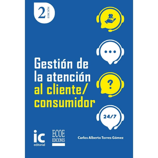 Gestión De La Atención Al Cliente - Consumidor