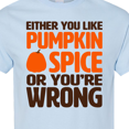 thumbnail image 4 of Inktastic Either You Like Pumpkin Spice... T-Shirt, 4 of 5