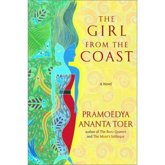Pre-Owned The Girl from the Coast (Hardcover) by Pramoedya Ananta Toer, Willem Samuels