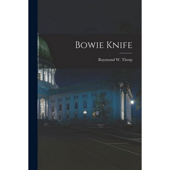 Bowie Knife, (Paperback)