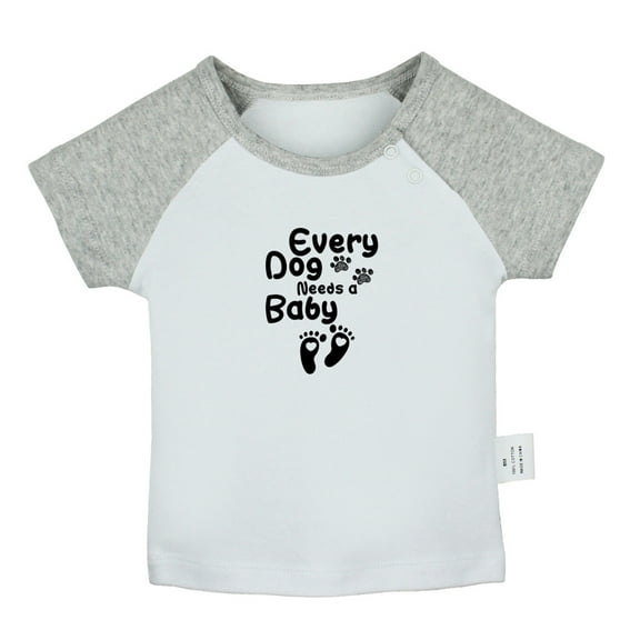 Every Dog Needs Baby Funny T shirt For Baby, Newborn Babies T-shirts, Infant Tops, 0-24M Kids Graphic Tees Clothing (Short Gray Raglan T-shirt, 0-6 Months)