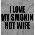 thumbnail image 2 of Love My Smokin Hot Wife Funny Spouse Hoodie Hooded Sweatshirt Men Brisco Brands S, 2 of 6
