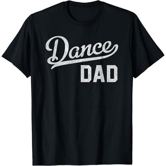 Dance Dad Proud Dancer Father T-Shirt