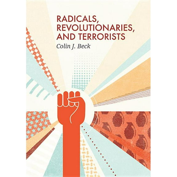 Social Movements: Radicals, Revolutionaries, and Terrorists (Hardcover)