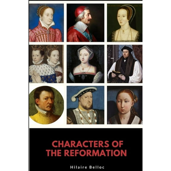 Characters of the Reformation, (Paperback)