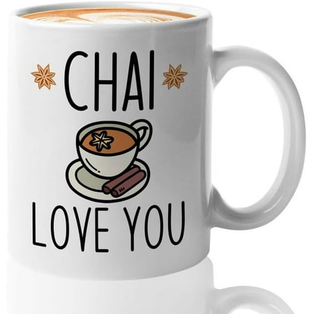 

Chai Tea Lover Coffee Mug 11oz White Chai Love You Funny Indian Food Tea Lover Chai Tea Time Tea Pun For Her Him Couple Anniversary Birthday