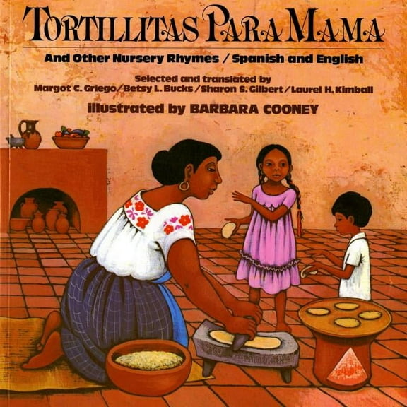 Tortillitas Para Mama: And Other Nursery Rhymes, Spanish and English, (Paperback)