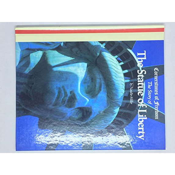 Pre-Owned The Statue of Liberty (Cornerstones of Freedom Second Series), 9780516066554, 0516066552, Paperback, 2 edition
