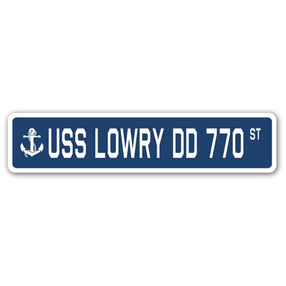 USS LOWRY DD 770 Street Sign us navy ship veteran sailor gift