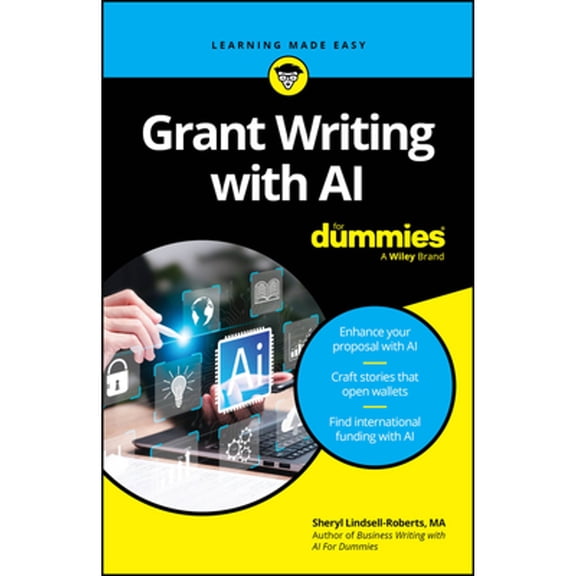 Pre-Owned Grant Writing with AI For Dummies (For Dummies (Business & Personal Finance)), 9781394305865, 1394305869, Paperback, 1 edition