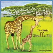The Little Giraffe Fili (Paperback)