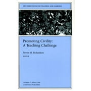 Angle View: Promoting Civility: A Teaching Challenge: New Directions for Teaching and Learning (J-B TL Single Issue Teaching and Learning), Used [Paperback]