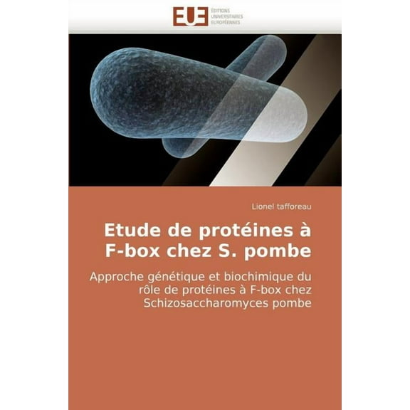 Omn.Univ.Europ.: Etude de protéines à f-box chez s. pombe (Paperback)
