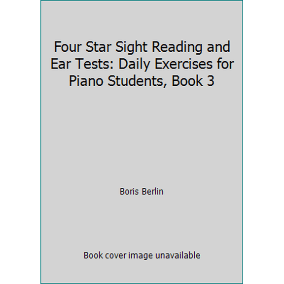 Pre-Owned Four Star Sight Reading and Ear Tests: Daily Exercises for Piano Students, Book 3 (Unknown) 0887972071 9780887972072