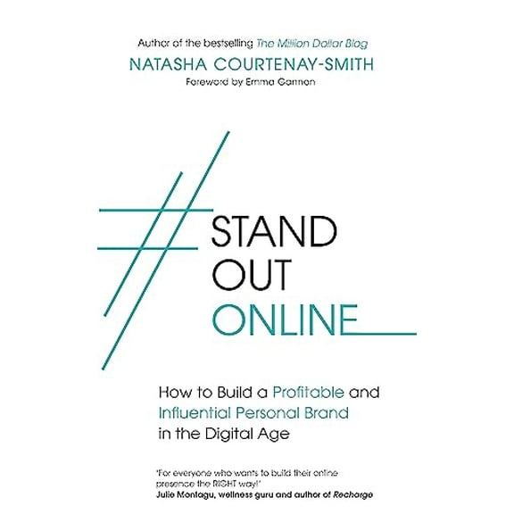 #StandOutOnline: How to Build a Profitable and Influential Personal Brand in the Digital Age