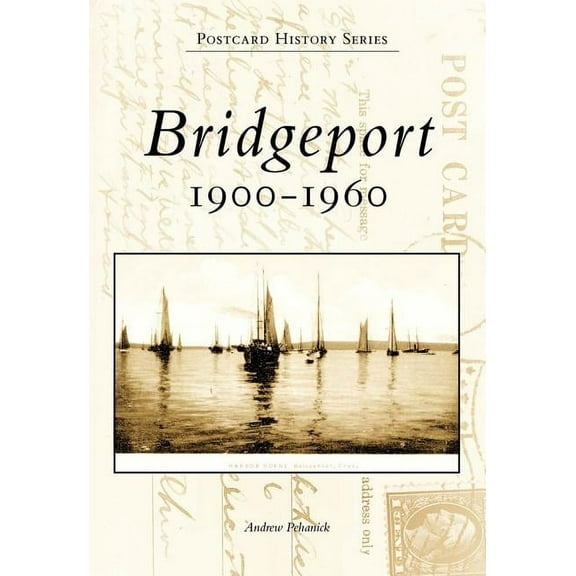 Bridgeport : 1900-1960