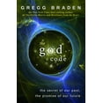 thumbnail image 2 of The God Code: The Secret of Our Past, the Promise of Our Future, (Paperback), 2 of 2
