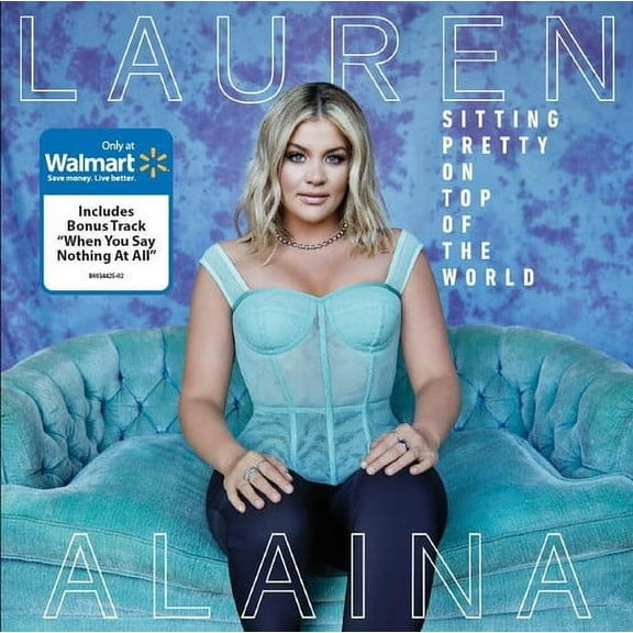 Lauren Alaina - Sitting Pretty On Top Of The World (Walmart Exclusive) - Music & Performance - CD [Exclusive]