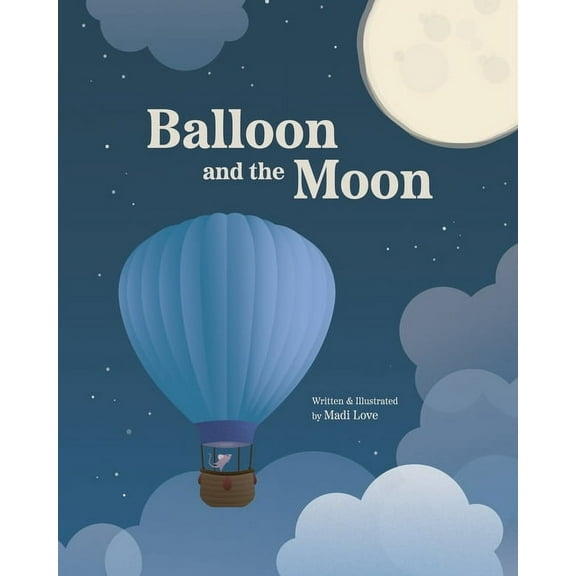 Balloon and the Moon, (Paperback)