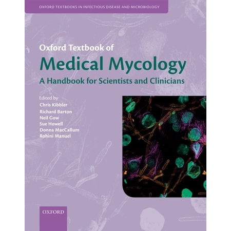 Oxford Textbooks in Infectious Disease a Oxford Textbook of Medical Mycology (Hardcover)