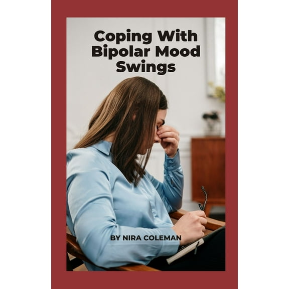Coping With Bipolar Mood Swings: Mental Health (Paperback)