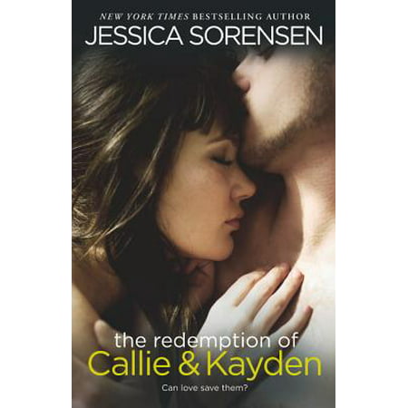 The Redemption of Callie & Kayden (The Best Of Kayden Kross)
